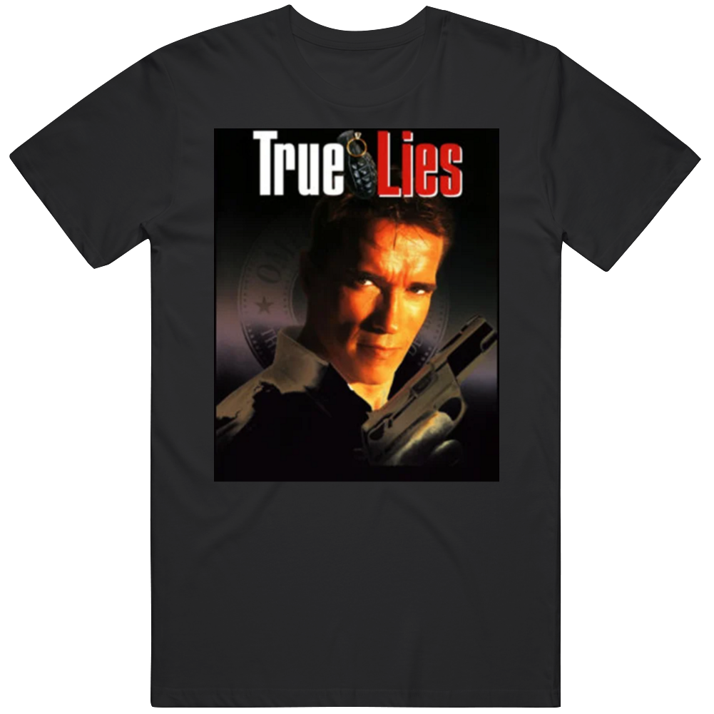 True Lies Cult Classic Action Movie T Shirt