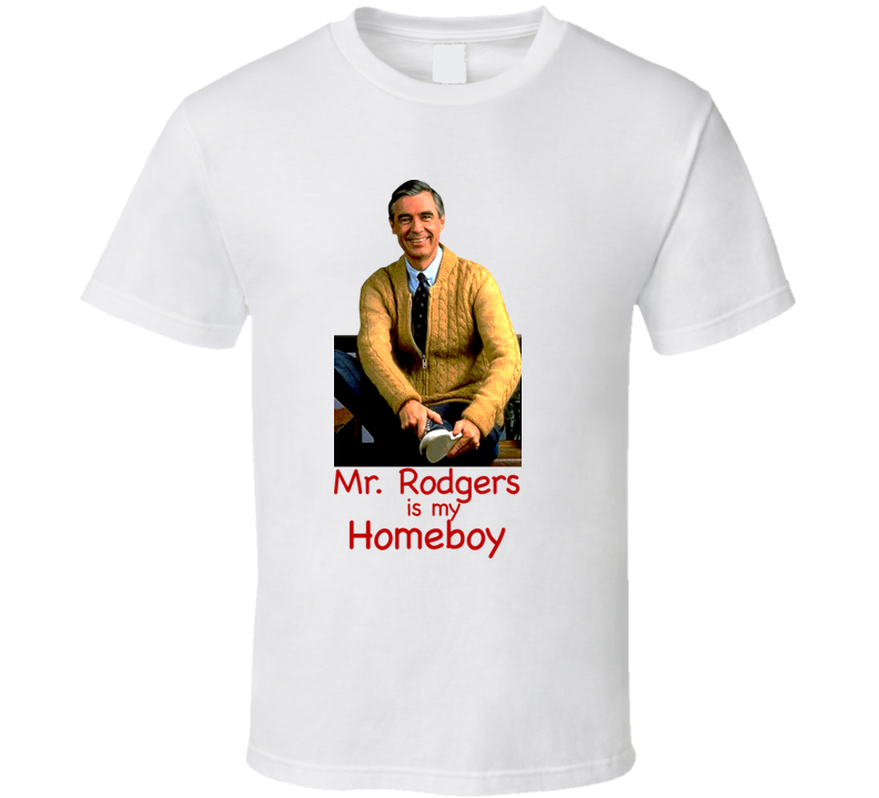 Mr Rogers Is My Home Boy Funny T Shirt