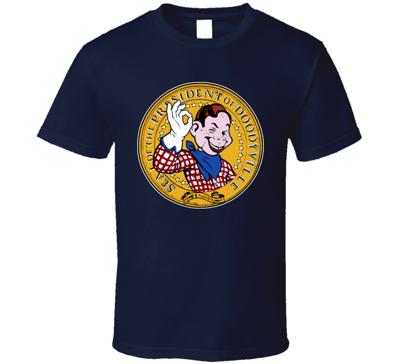 President Of Doodyville Howdy Doody Tv Show T Shirt