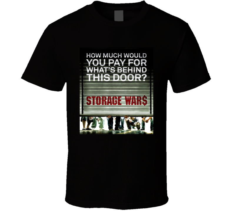 Storage Wars Behind This Door T Shirt