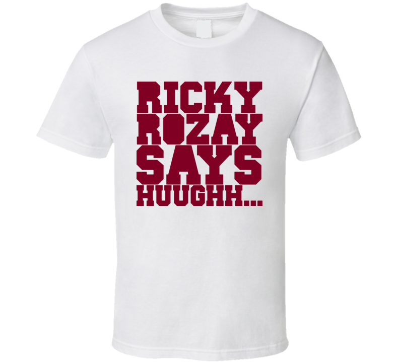Ricky Rozay Says Hugh Rick Ross Rapper T Shirt