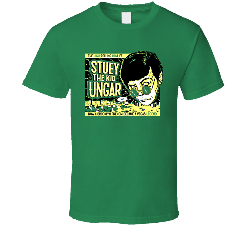 Stuey The Kid Ungar Poker Cool T Shirt