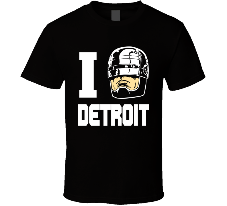 I Love Detroit Robo Cop Classic Movie T Shirt