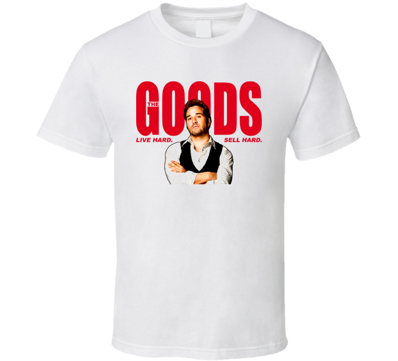 The Goods Funny Comedy Movie T Shirt