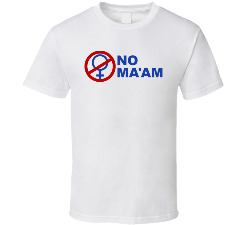 No Maam Married With Children T Shirt