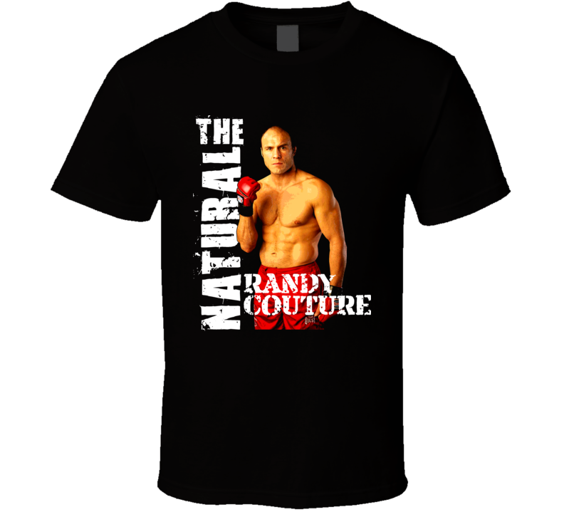 Randy The Natural Couture Mma Fighter T Shirt