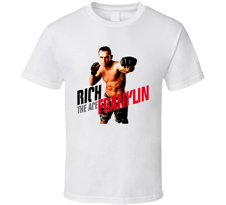 Rich Ace Franklin Mma Fighter T Shirt