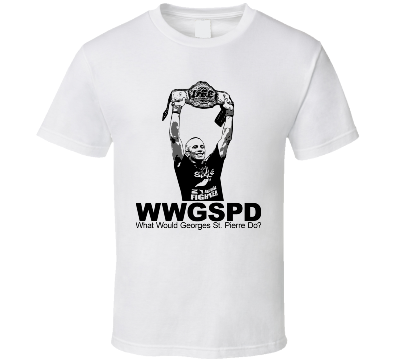 Georges St Pierre Fighter Wwgspd T Shirt