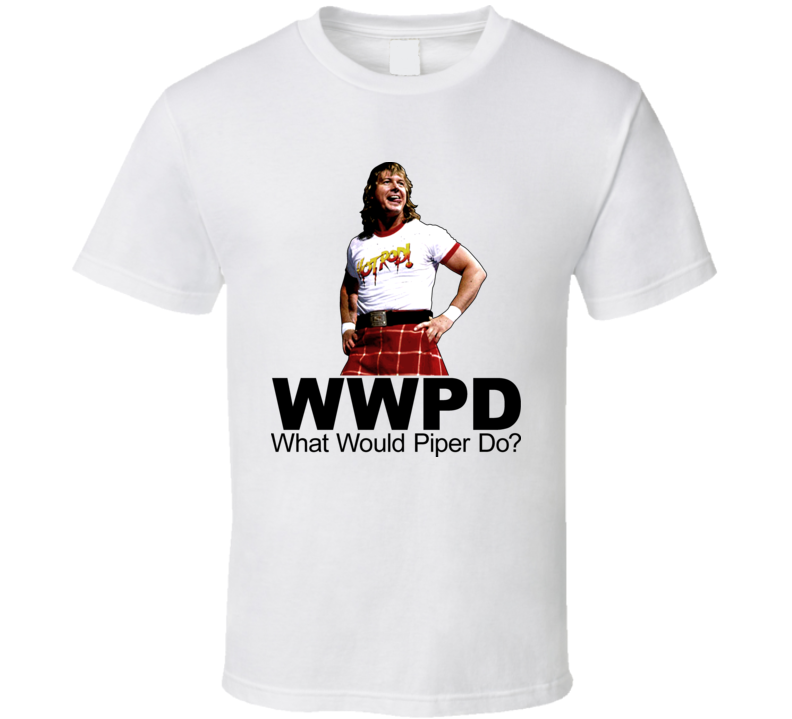Rowdy Piper WWJD T Shirt